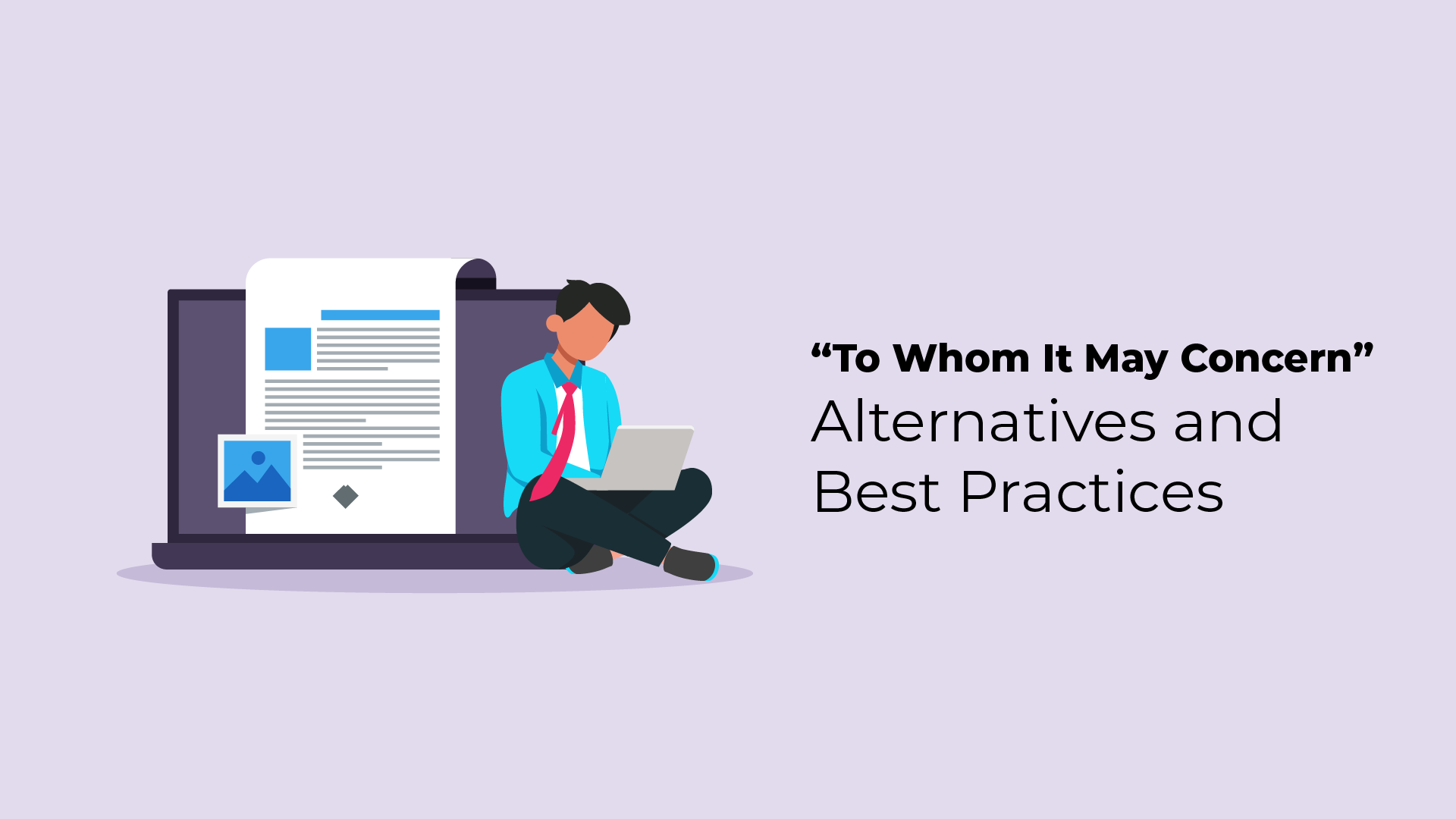 “To Whom It May Concern” Alternatives and Best Practices