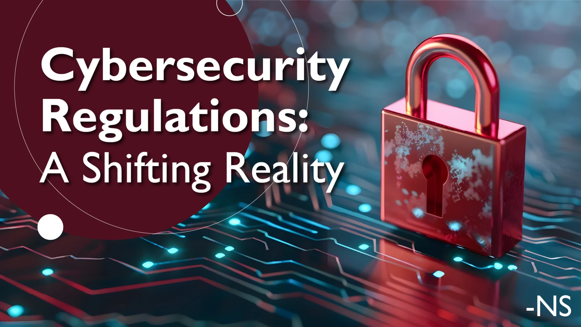 Cybersecurity Regulations: A Shifting Reality