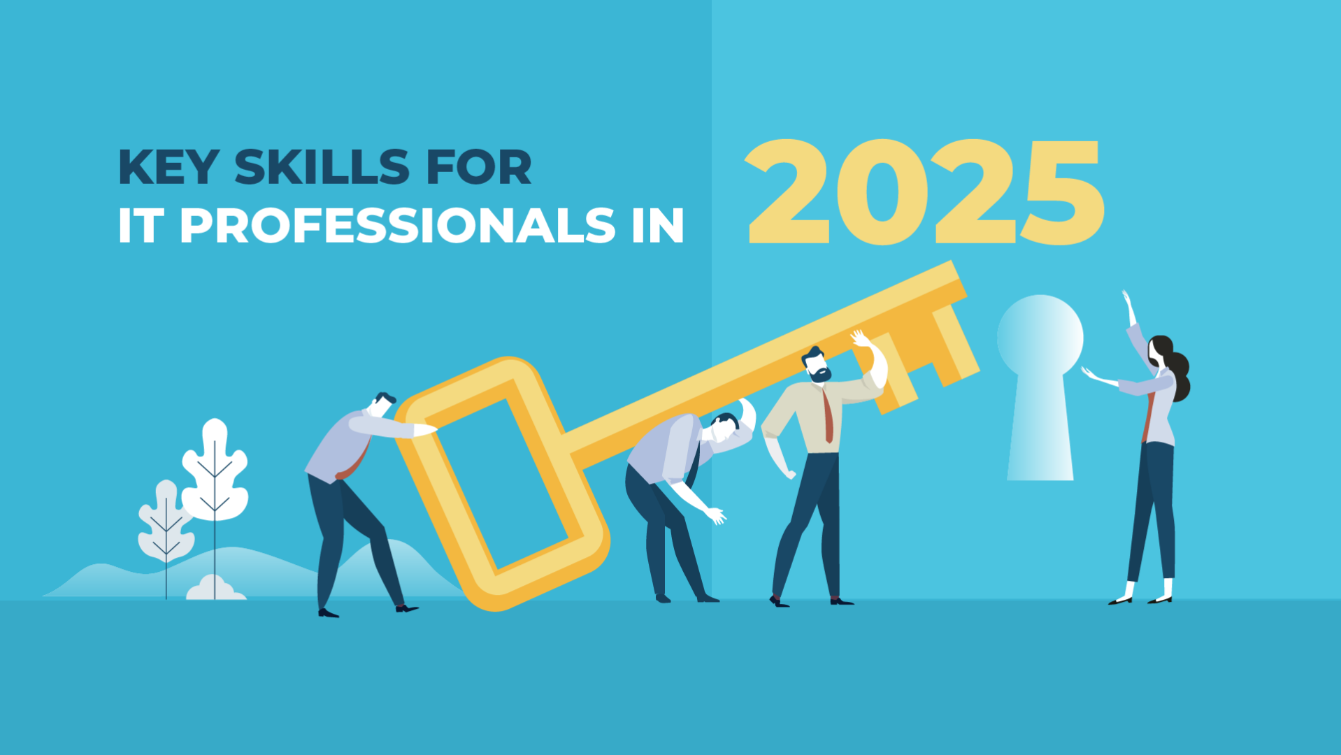 Key Skills for IT Professionals in 2025