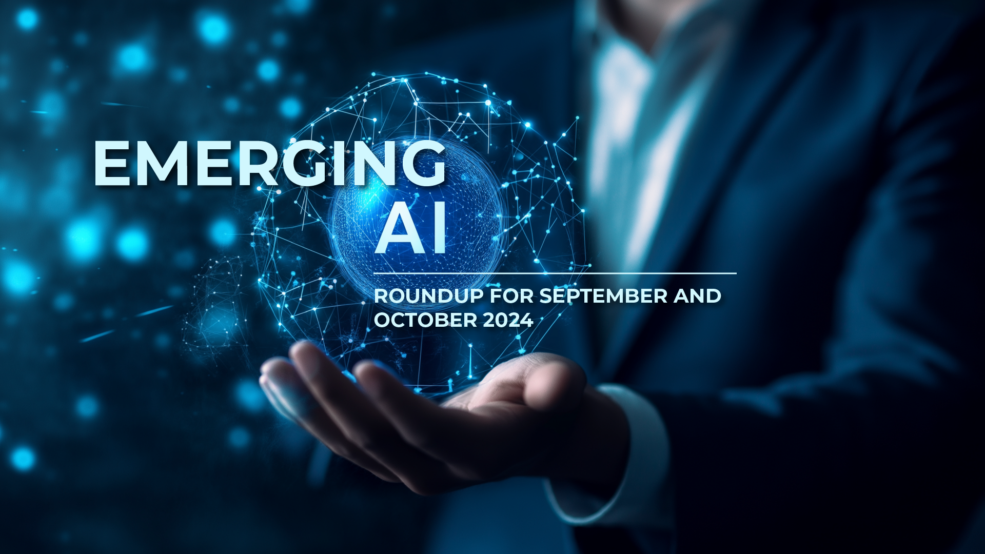 Emerging AI: Roundup for September and October 2024