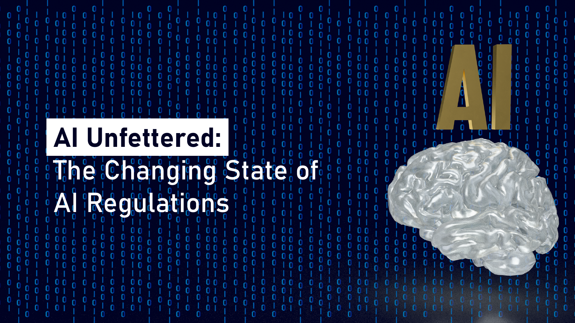 AI Unfettered: The Changing State of AI Regulations